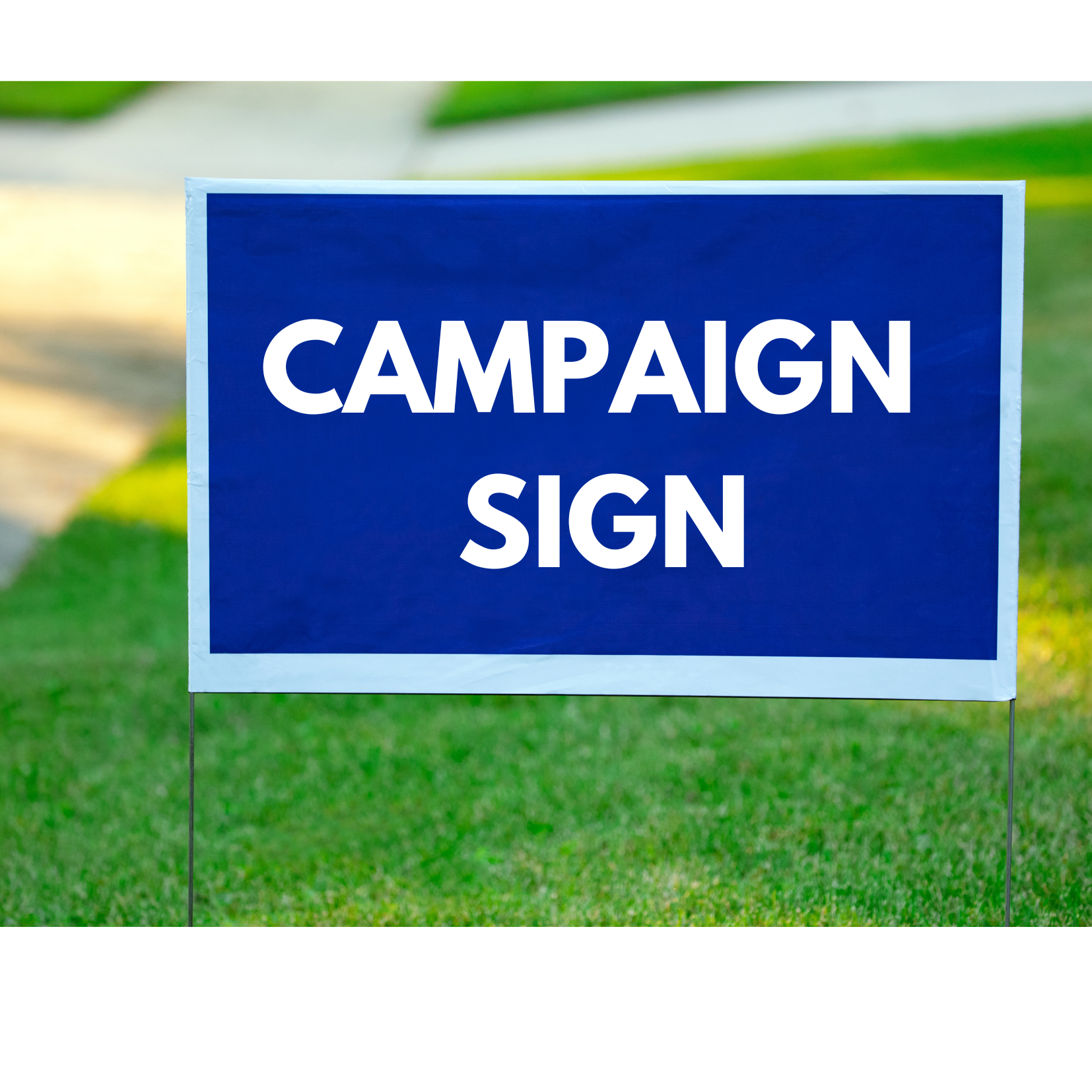 campaign sign in grass